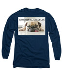 Don't Bother Me - Long Sleeve T-Shirt