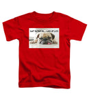 Don't Bother Me - Toddler T-Shirt