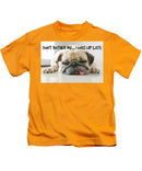 Don't Bother Me - Kids T-Shirt