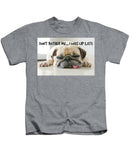 Don't Bother Me - Kids T-Shirt