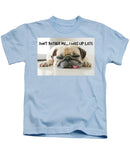 Don't Bother Me - Kids T-Shirt