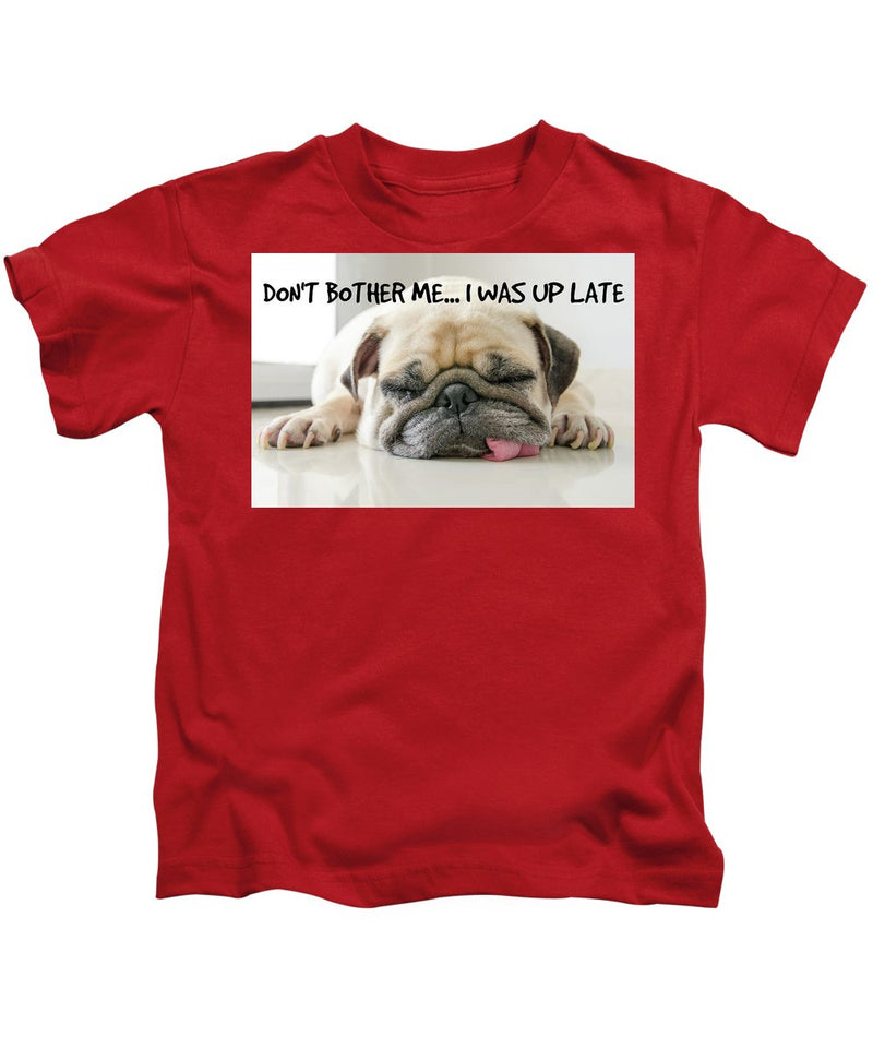 Don't Bother Me - Kids T-Shirt