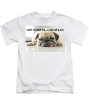 Don't Bother Me - Kids T-Shirt