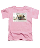 Don't Bother Me - Toddler T-Shirt