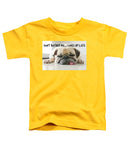 Don't Bother Me - Toddler T-Shirt