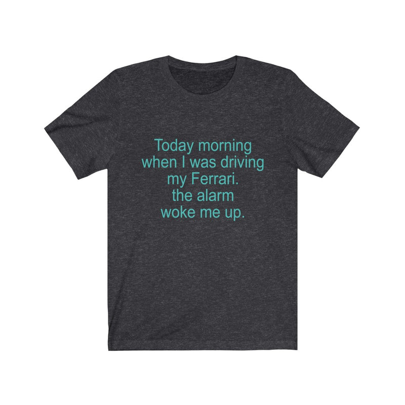Today Morning Unisex Jersey Short Sleeve T-shirt