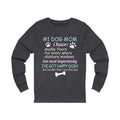 #1 Dog Mom Unisex Long Sleeve T-shirt