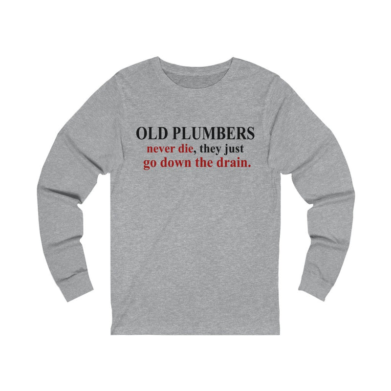 Old Plumbers Unisex Jersey Long Sleeve T-shirt
