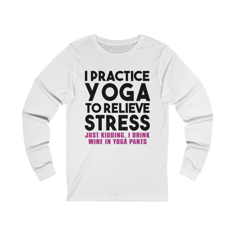 I Practice Yoga Unisex Jersey Long Sleeve T-shirt