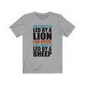 An Army Of Sheep Led By A Lion Unisex Short Sleeve T-shirt