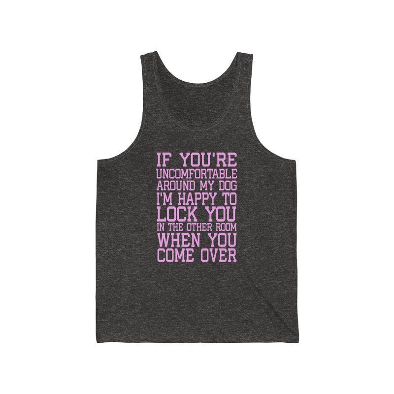 If You're Uncomfortable Unisex Jersey Tank