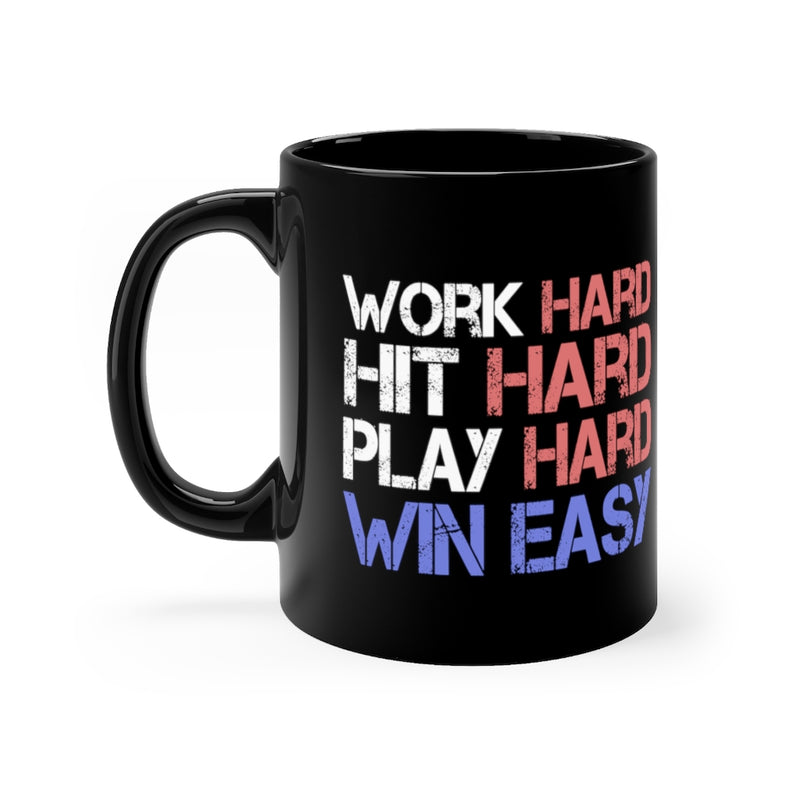 Work Hard 11oz Black Mug
