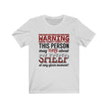 Warning This Person Unisex Jersey Short Sleeve T-shirt