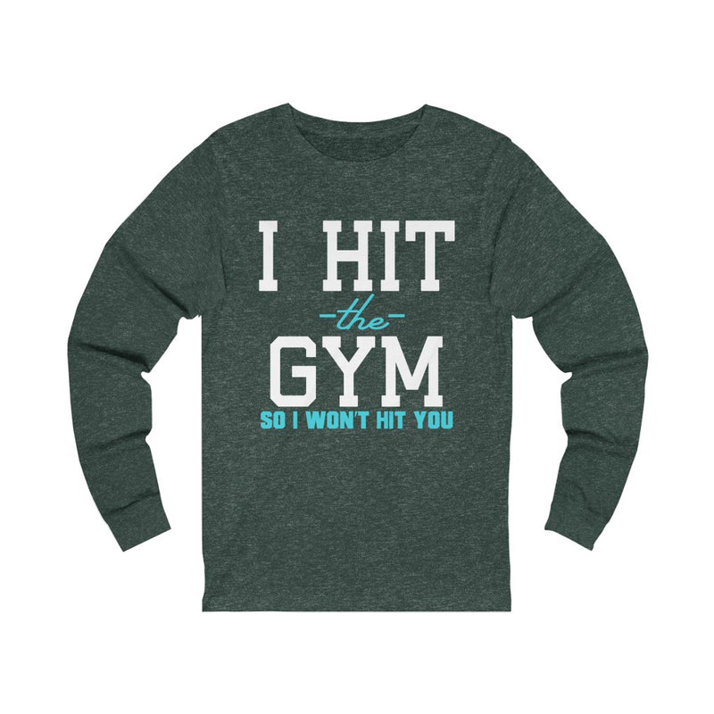 I Hit The Gym Unisex Jersey Long Sleeve T-shirt
