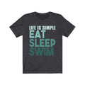 Life Is Simple Unisex Jersey Short Sleeve T-shirt