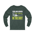 You Are Never Unisex Jersey Long Sleeve T-shirt