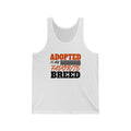 Adopted Is My Favorite Breed Unisex Tank