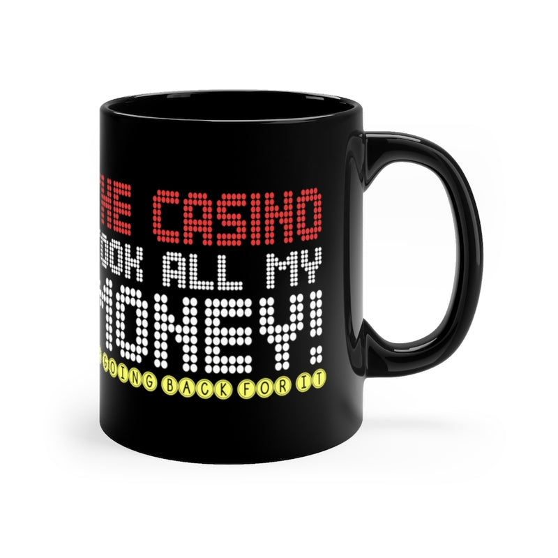 The Casino Took 11oz Black Mug