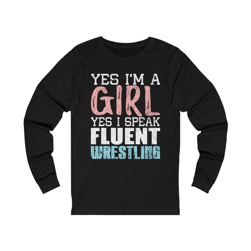 Yes I'm A Girl Unisex Jersey Long Sleeve T-shirt