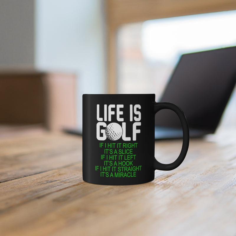 Life Is Golf 11oz Black Mug