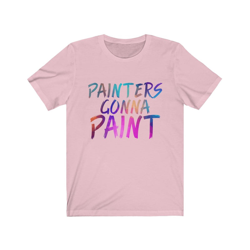 Painters Gonna Paint Unisex Jersey Short Sleeve T-shirt