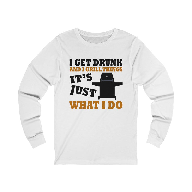 I Get Drunk Unisex Jersey Long Sleeve T-shirt