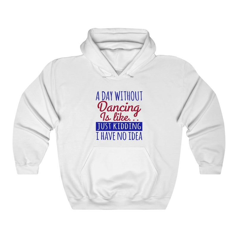 A Day Without Dancing Unisex Heavy Blend™ Hooded Sweatshirt