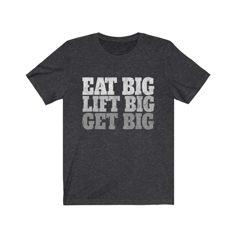 Eat Big Unisex Jersey Short Sleeve T-shirt