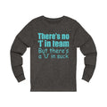 There’s No Unisex Jersey Long Sleeve T-shirt