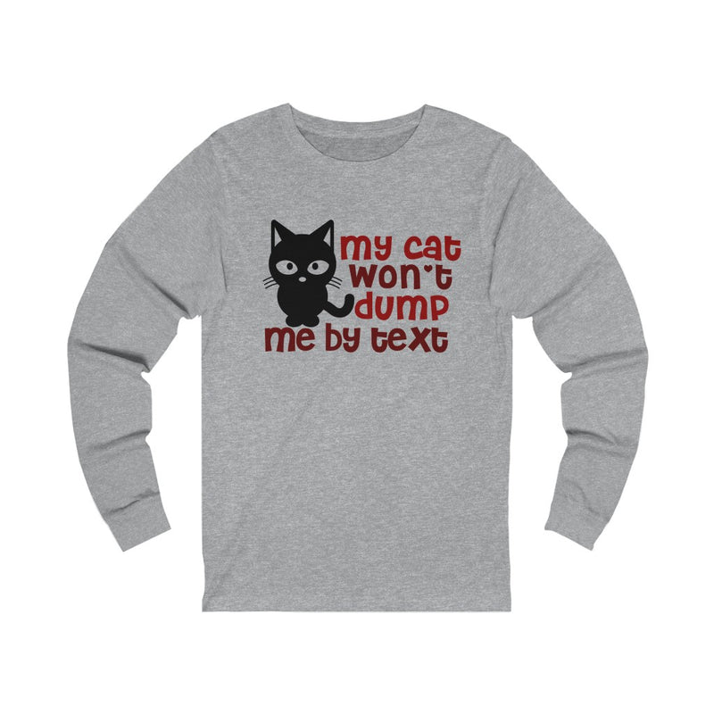My Cat Won't Unisex Jersey Long Sleeve T-shirt