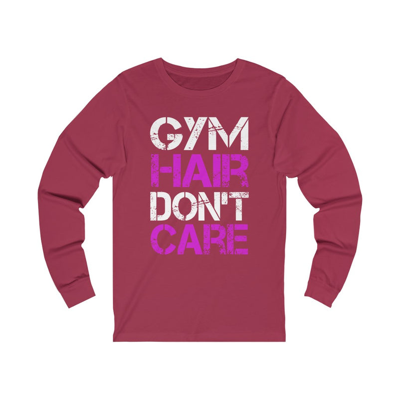 Gym Hair Don't Unisex Jersey Long Sleeve T-shirt