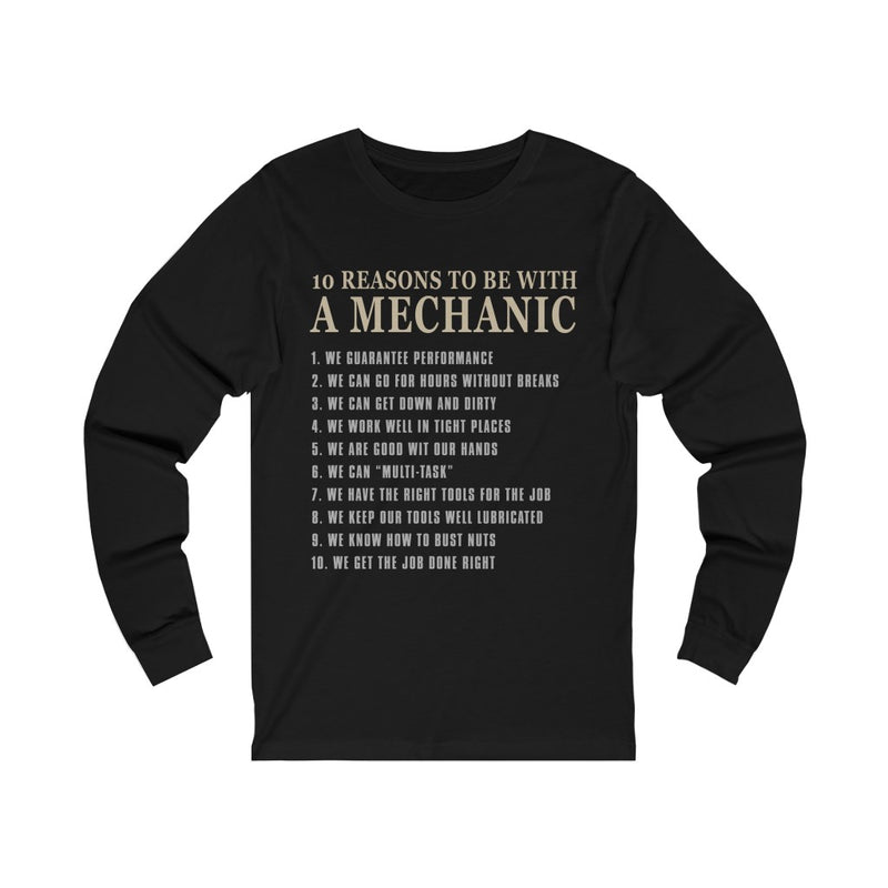 10 Reasons To Be With A Mechanic Unisex Long Sleeve T-shirt