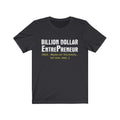 Billion Dollar Entrepreneur Unisex Jersey Short Sleeve T-shirt