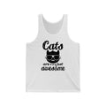 Cats Are Just Unisex Jersey Tank