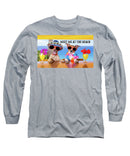Meet Me At The Beach - Long Sleeve T-Shirt