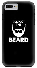 Respect The Beard - Phone Case