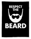 Respect The Beard - Blanket