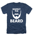 Respect The Beard - Heathers T-Shirt