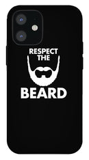 Respect The Beard - Phone Case