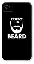 Respect The Beard - Phone Case
