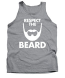 Respect The Beard - Tank Top