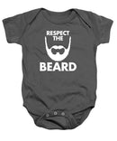 Respect The Beard - Baby Onesie