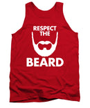 Respect The Beard - Tank Top