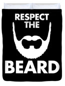 Respect The Beard - Duvet Cover