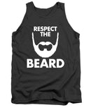 Respect The Beard - Tank Top