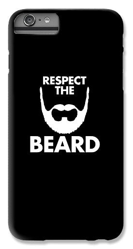 Respect The Beard - Phone Case