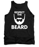 Respect The Beard - Tank Top
