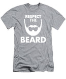 Respect The Beard - T-Shirt