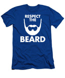 Respect The Beard - T-Shirt