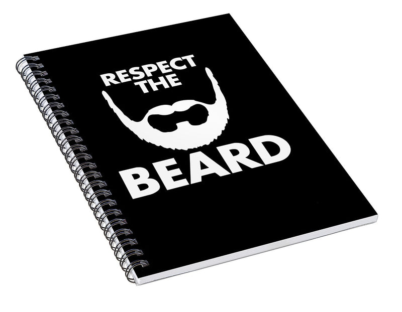 Respect The Beard - Spiral Notebook